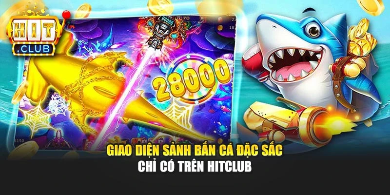 Giao diện sảnh bắn cá đặc sắc chỉ có trên Hitclub